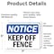 Signmission Keep Off Fence, 7 in W x Rectangle, Vinyl Decal OS-2PACK-NS-D-57-L-13820 - alternate 5